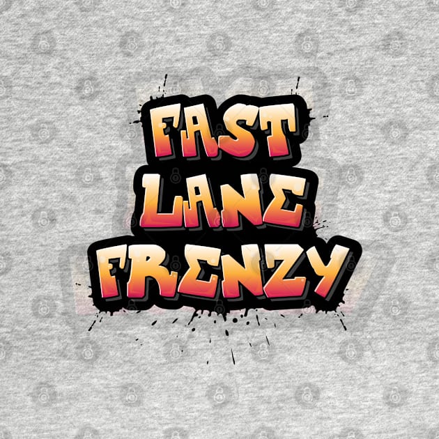 Fast Lane Frenzy by ASHER